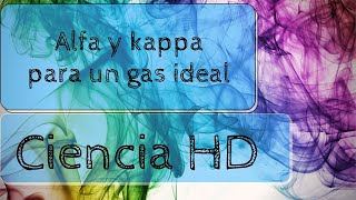 Determinación de alfa y kappa para un gas ideal [upl. by Annaillil]