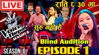 The Voice Of Nepal Season 6 Blind Audition 2025  Episode 01  Voice Of Nepal Season 6 Live [upl. by Odlonra752]