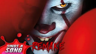 Pennywise Sings A Song IT CHAPTER TWO Parody Remake [upl. by Belicia]