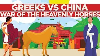 The GrecoChinese War Over the Heavenly Horses [upl. by Junie]