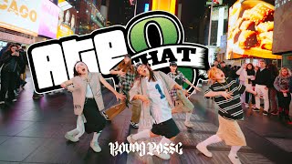 KPOP IN PUBLIC  TIMES SQUARE  ONE TAKE YOUNG POSSE 영파씨  ‘ATE THAT’ Dance Cover by GRL1S [upl. by Eisnyl784]