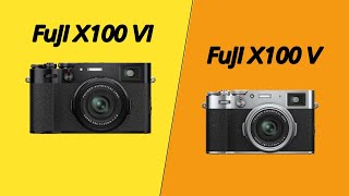 Fujifilm X100 VI Vs Fujifilm X100V  Leaks Confirmed [upl. by Sardella]