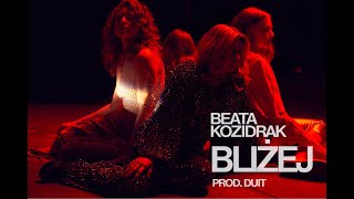 BEATA KOZIDRAK  Bliżej prod Duit  Miasto Muzyka [upl. by Amarette896]