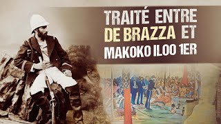 LA COLONISATION DE LAFRIQUE CENTRALE PIERRE SAVORGNAN DE BRAZZA ET LE TRAITÉ MAKOKO [upl. by Gib56]