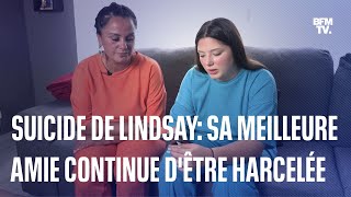 Deux mois après le suicide de Lindsay sa meilleure amie Maïlys continue dêtre harcelée [upl. by Yzus]