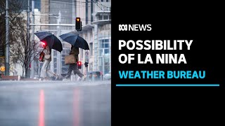 La Nina more likely to happen later in 2024 Bureau of Meteorology  ABC News [upl. by Dorelia]