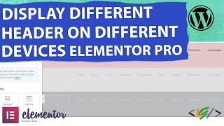 How to Display Different Header on Device Elementor Pro WordPress  Desktop  iPad  Mobile  Tablet [upl. by Ecnahs443]