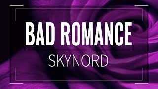 Bad Romance 【Skynord】『Lady GIGA Edition』 [upl. by Venetis]