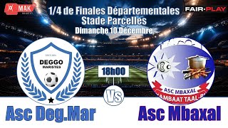 14 de FINALES LIGUE DES CHAMPIONS  ASC DEGGO MARISTES vs ASC MBAXAL  Stade Municipal PARCE [upl. by Carrick]