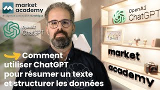 Résumer un texte avec ChatGPT  Guide complet pour structurer les données IA Market Academy [upl. by Yerbua]