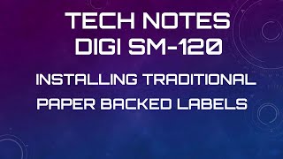 DIGI SM 120 TRADITIONAL LABEL INSTALLATION 2 [upl. by Delle]