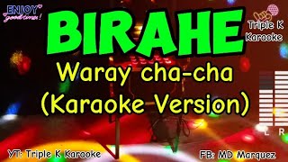 Birahe  Waray Waray chacha Karaoke Version TripleKKaraoke [upl. by Neumeyer315]