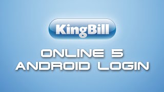 KingBill ONLINE 5  Einstieg mit Android [upl. by Yelekalb]