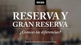 Reserva y Gran Reserva ¿Conoces las diferencias [upl. by Darach]