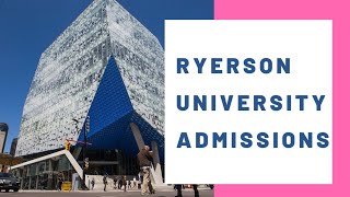 Ryerson University Canada  Admission amp Scholarships In 2022 [upl. by Evot494]