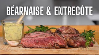 ENTRECÔTE ET SAUCE BÉARNAISE  FOOD IS LOVE [upl. by Ruthven]