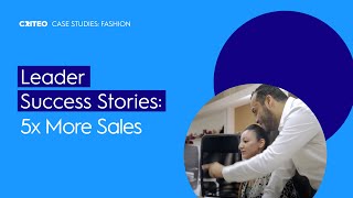 Leader Success Stories 5x More Sales  Criteo amp Namshi [upl. by Burke]