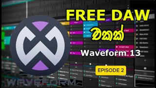 WAVEFORM 13  Settings and Overview EP2 [upl. by Swanson]