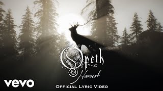 Opeth  Harvest Official Lyric Video [upl. by Enad]