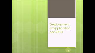 Déploiement dapplication par GPO sous Windows Serveur [upl. by Bonilla]