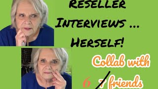 Reseller Interview  I Interview Myself  Collab With Friends [upl. by Sawyere]