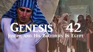 Bible Project Genesis 42 JOSEPH AND HIS BROTHERS IN EGYPT Best Free Audio Books [upl. by Aphra575]