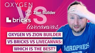 Oxygen vs Zion Builder vs Bricks vs LiveCanvas Which is the best [upl. by Scrivings]