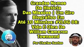 GIRO BIOGRÁFICO  WILLIAM CAMERON TOWNSEND VLOG08 [upl. by Llenehs]