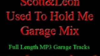 UK Garage Music Scott amp Leon  You Used To Hold Me [upl. by Faber]