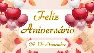 17 DE NOVEMBRO ❤️ MENSAGEM LINDA DE FELIZ ANIVERSÁRIO PARA EMOCIONAR ALGUÉM ESPECIAL PARABÉNS🎈 [upl. by Urita]