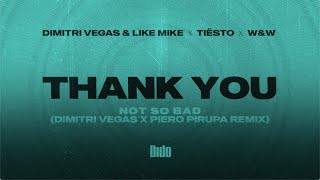 Dimitri Vegas amp Like Mike amp Tiësto amp Dido amp WampW – Thank You Dimitri Vegas x Piero Pirupa Remix [upl. by Somar767]