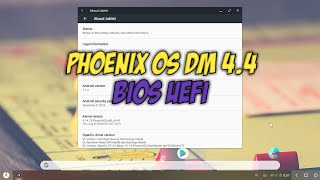 Install Phoenix OS DarkMatter 44 Bios Uefi [upl. by Arrimat680]