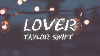 Lover  Taylor Swift full lyrics video lovertaylorswift loversong taylorswift [upl. by Ordep735]