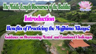 Introduction  The Middle Length Discourses of the Buddha Majjhima Nikāya [upl. by Asiram891]