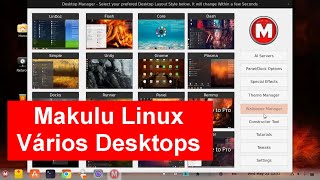 Makulu Linux Distro com vários Ambientes Codecs Multimídia e Drivers de dispositivos [upl. by Ineslta]