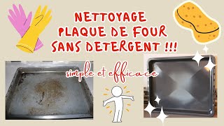 Nettoyage plaque de four sans détergent [upl. by Nocaed]