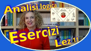 ESERCIZI DI ANALISI LOGICA lezione 11 [upl. by Ardnayek]