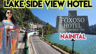 Foxoso Heritage Hotel  Lake view hotel  Nainital  Mall road nainital [upl. by Nnanaej335]