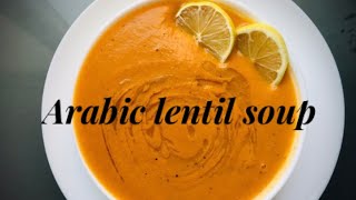 The best Arabic lentil soup  Red lentil soup recipe  Arabic shorba [upl. by Job434]