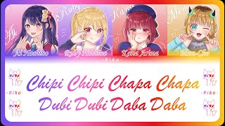 Chipi Chipi Chapa Chapa Dubi Dubi Mashup BKomachi amp Ai Hoshino Full KANESPENG Color Coded [upl. by Seiden485]