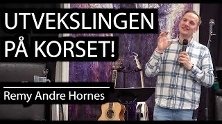 UTVEKSLINGEN PÅ KORSET Remy Andre Hornes [upl. by Carmelia]