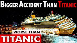 The Story Of Costa Concordia  Bigger Disaster Than Titanic In Hindi [upl. by Steele]