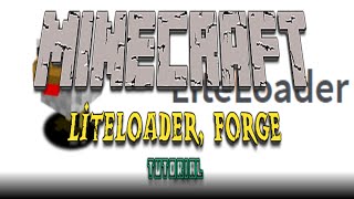 LiteLoader With Forge Tutorial [upl. by Brittnee199]