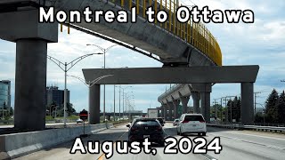 Montreal to Ottawa  TransCanada Highway  Autoroute 40  Highway 417  August 2024 [upl. by Aihseken]