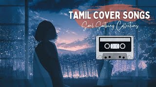 Tamil Cover Songs 2020  Best Tamil Cover Song Collections  Top Tamil Cover Songs [upl. by Lenhart]