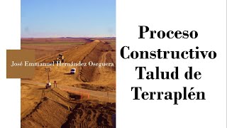 Proceso Constructivo Talud de Terraplén [upl. by Surazal]