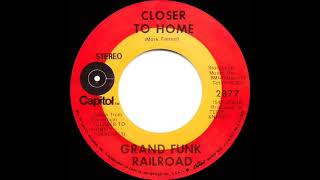 1970 HITS ARCHIVE Closer To Home I’m Your Captain  Grand Funk Railroad stereo 45 version [upl. by Shiller]