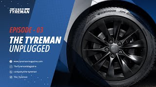 Episode 3  The Tyreman Unplugged  The Tyreman [upl. by Ashley]