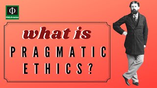 What is Pragmatic Ethics [upl. by Innek]