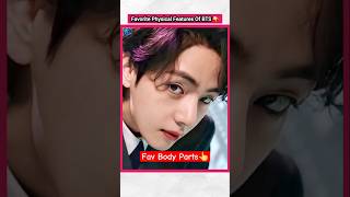 BTS Members Favorite Body part 👆  factsinhindi bts jungkook kpopfactmedia kpop [upl. by Rodama807]